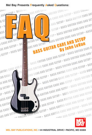 Levan: Faq: Bass Guitar Care And Setup: Instrumental Reference