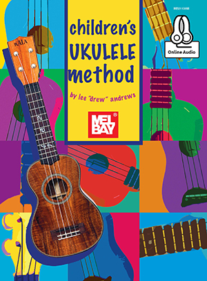 Lee Drew Andrews: Children's Ukulele Method: Ukulele: Instrumental Tutor