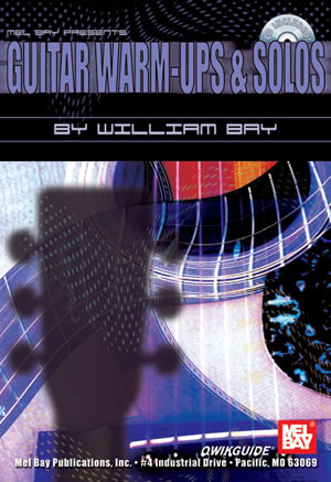 William Bay: Guitar Warm-Ups And Solos Qwikguide Book/Cd Set: Guitar TAB: Study