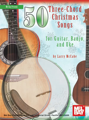 Larry McCabe: 50 Three-Chord Christmas Songs For Guitar: Guitar: Mixed Songbook