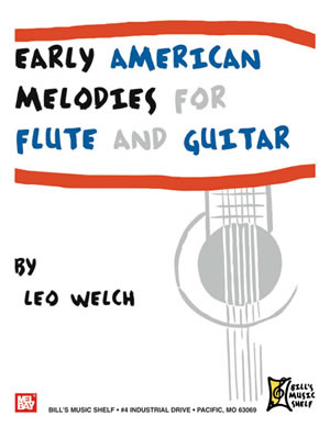Leo Welch: Early American Melodies For Flute And Guitar: Guitar: Instrumental