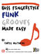 Chris Matheos: Bass Fingerstyle Funk Grooves Made Easy: Bass Guitar
