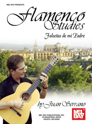 Juan Serrano: Flamenco Studies: Falsetas De Mi Padre: Guitar: Instrumental Tutor