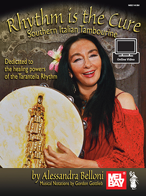 Alessandra Belloni: Rhythm is The Cure Southern Italian Tambourine: Percussion: