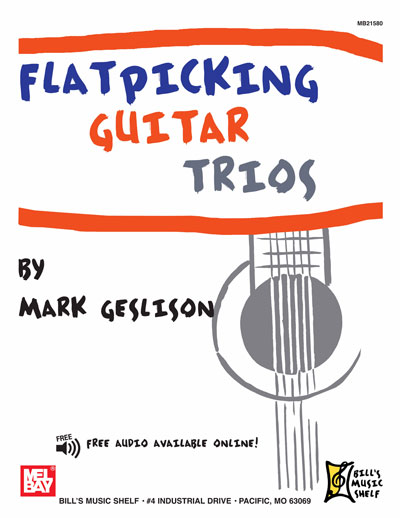 Mark Geslison: Flatpicking Guitar Trios: Guitar Ensemble: Instrumental Work