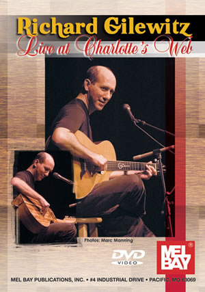 Richard Gilewitz: Richard Gilewitz Live At Charlotte's Web: Guitar: Recorded