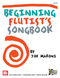 Joe Maroni: Beginning Flutist's Songbook: Flute: Instrumental Album
