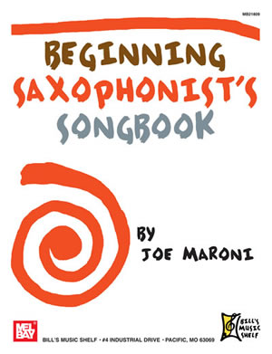 Joe Maroni: Beginning Saxophonist's Songbook: Saxophone: Instrumental Album