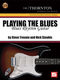 Steve Trovato Nick Stoubis: Playing the Blues: Blues Rhythm Guitar: Guitar TAB: