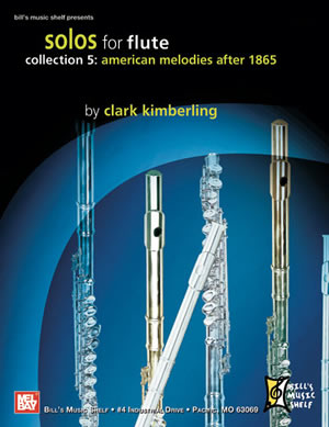 Clark Kimberling: Solos For Flute  Collection 5: Flute: Instrumental Album