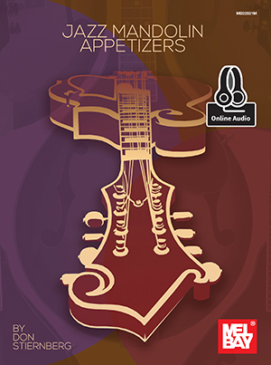 Don Stiernberg: Jazz Mandolin Appetizers: Mandolin: Instrumental Work