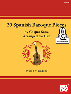 Rob MacKilop: 20 Spanish Baroque Pieces: Ukulele: Instrumental Album
