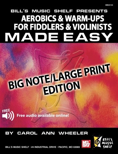 Carol Ann Wheeler: Aerobics & Warm-Ups for Fiddlers & Violinists: Violin: Study