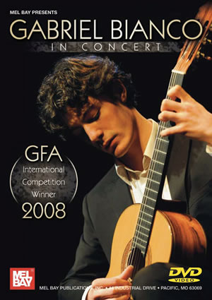 Gabriel Bianco: Gabriel Bianco in Concert: GFA Winner 2008: Instrumental Work