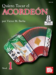 Victor Barba: Quiero Tocar el Acordeon: Nivel 1: Accordion: Instrumental Album