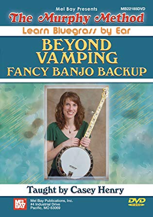 Casey Henry: Beyond Vamping: Fancy Banjo Backup: Banjo: Instrumental Tutor