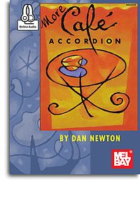 Dan Newton: More Cafe Accordion: Accordion: Instrumental Album