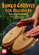 Alan Dworsky: Bongo Grooves For Beginners Dvd: Bongos: Instrumental Tutor