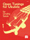 Ondrej Sarek: Open Tunings For Ukulele: Ukulele: Instrumental Tutor