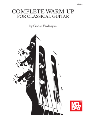 Gohar Vardanyan: Complete Warm-Up For Classical Guitar: Guitar: Study