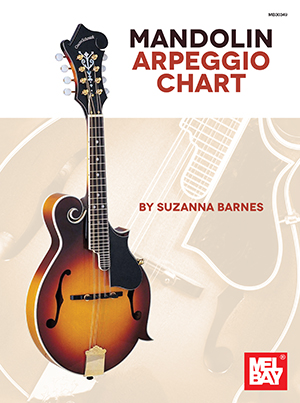 Suzanna Barnes: Mandolin Arpeggio Chart: Mandolin: Instrumental Work