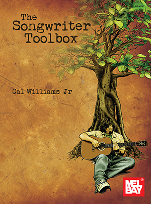 Cal Williams Jr.: The Songwriter Toolbox: Vocal: Instrumental Tutor