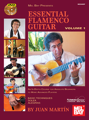 Juan Marti�n: Essential Flamenco Guitar: Volume 1: Guitar: Instrumental Tutor