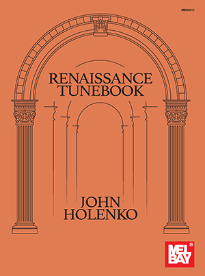 John Holenko: Renaissance Tunebook: C Clef Instrument: Instrumental Album