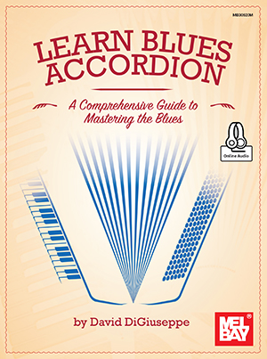 David DiGiuseppe: Learn Blues Accordion: Accordion: Instrumental Tutor