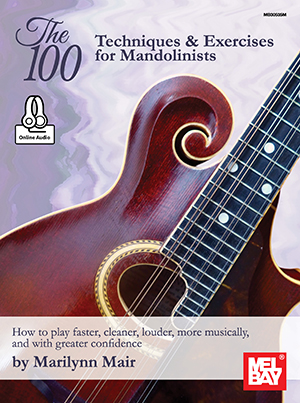 Marilynn Mair: 100 Techniques and Exercises For Mandolinist: Mandolin: