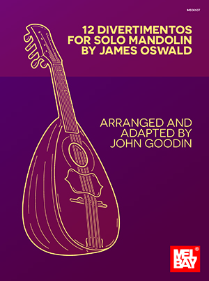 John Goodin: 12 Divertimentos For Solo Mandolin: Mandolin: Instrumental Album