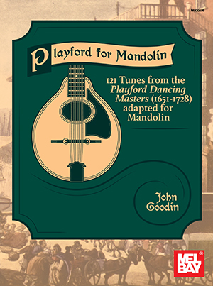 John Goodin: Playford For Mandolin: Mandolin: Mixed Songbook