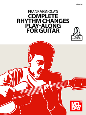 Frank Vignola: Frank Vignola's Complete Rhythm Changes: Guitar: Instrumental
