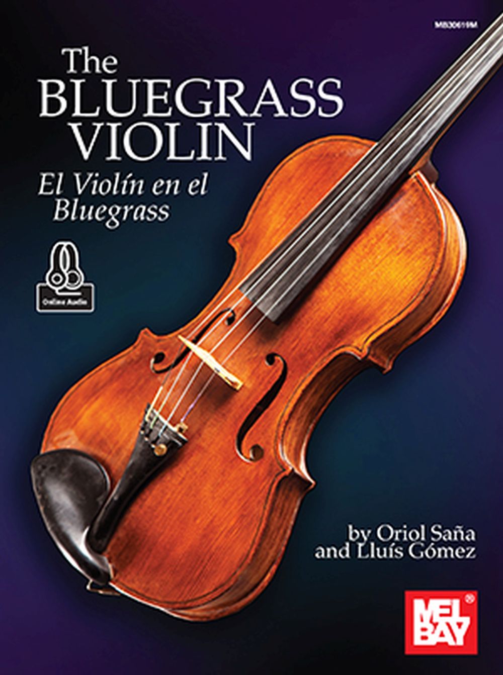 Oriol Sana Luis Gomez: The Bluegrass Violin-El Violin en el Bluegrass