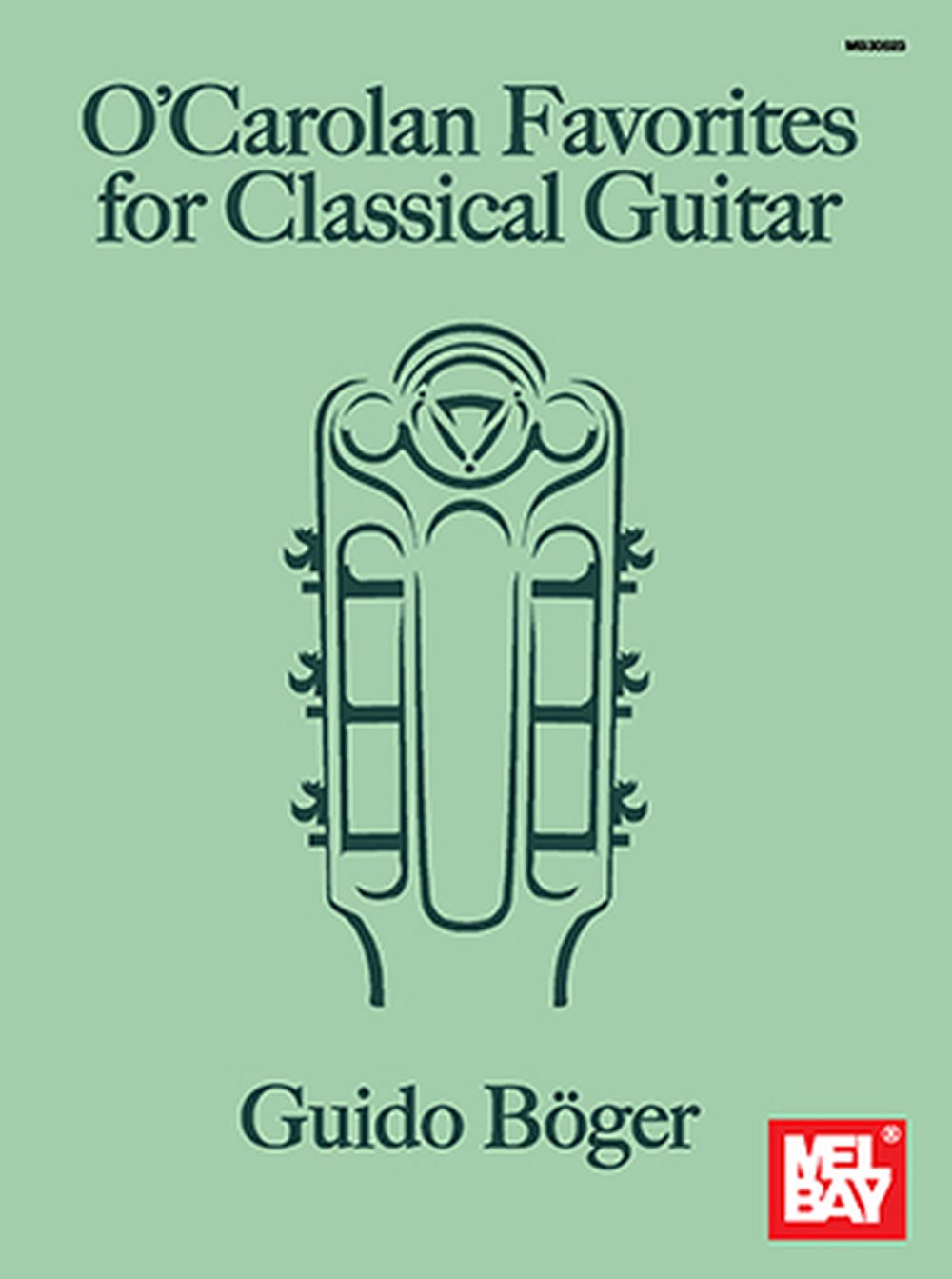 Guido Boger: O'Carolan Favorites For Classical Guitar: Classical Guitar: