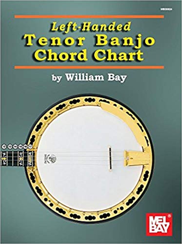 William Bay: Left-Handed Tenor Banjo Chord Chart: Banjo: Instrumental Tutor