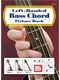 William Bay: Left-Handed Bass Chord Picture Book: Bass Guitar: Instrumental