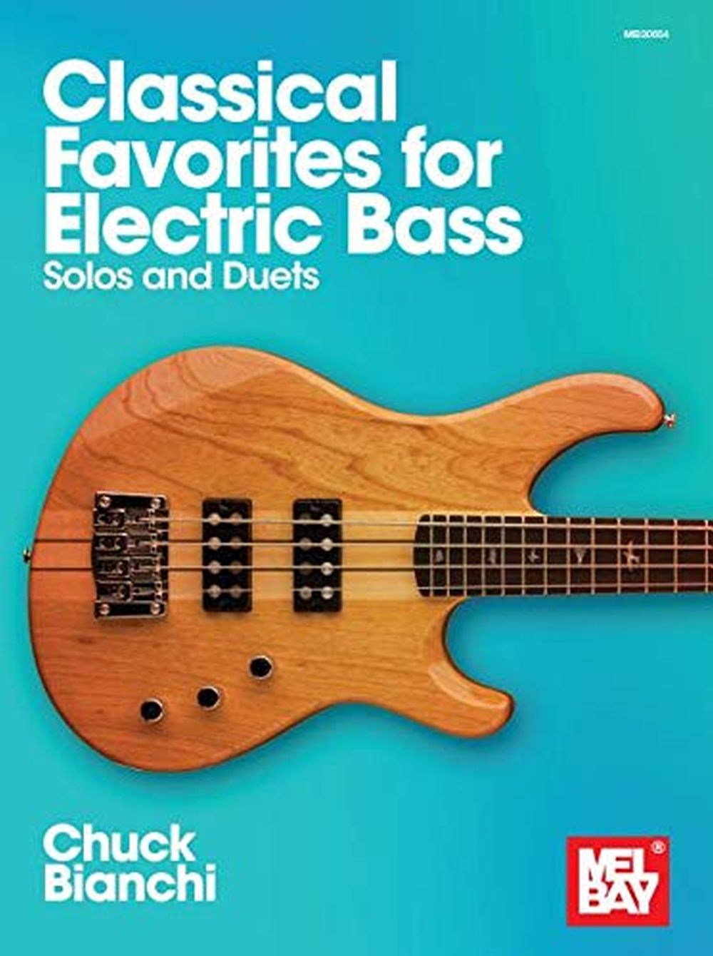 Chuck Bianchi: Classical Favorites for Electric Bass: Bass Guitar