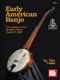 Early American Banjo: Transcriptions from Buckley
