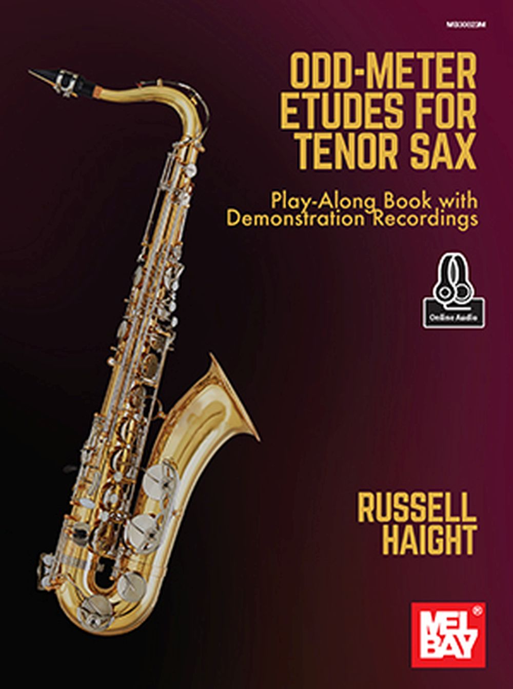 Russell Haight: Odd-Meter Etudes for Tenor Sax: Tenor Saxophone: Mixed Songbook