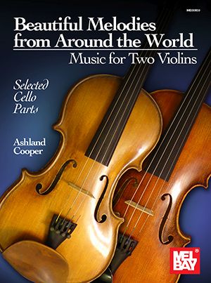 Ashland Cooper: Beautiful Melodies from Around the World: Violin: Instrumental