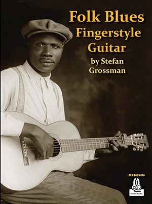 Stefan Grossman: Folk Blues Fingerstyle Guitar: Guitar: Instrumental Album