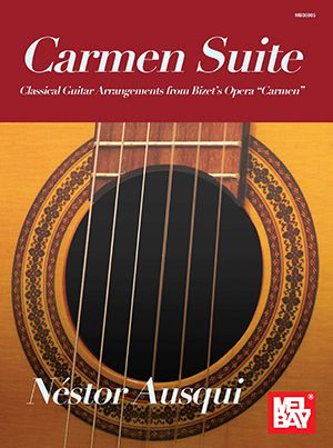 Georges Bizet: Carmen Suite: Guitar Solo: Instrumental Album