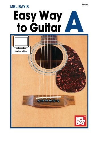 Mel Bay: Easy Way To Guitar A: Guitar: Instrumental Tutor