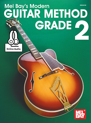 Mel Bay: Modern Guitar Method Grade 2: Guitar: Instrumental Tutor