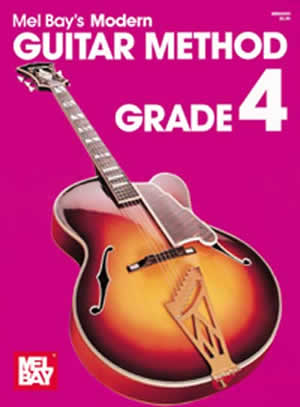 Mel Bay: Modern Guitar Method Grade 4: Guitar: Instrumental Tutor