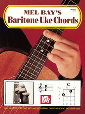 Mel Bay: Baritone Uke Chords: Baritone: Instrumental Tutor