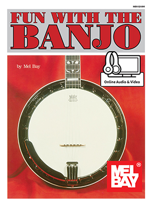Mel Bay Joe Carr: Fun With The Banjo With Online Audio and Video: Banjo: