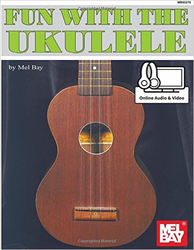 Mel Bay: Fun With the Ukulele: Ukulele: Instrumental Tutor