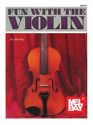 William Bay: Fun With The Violin: Violin: Instrumental Album